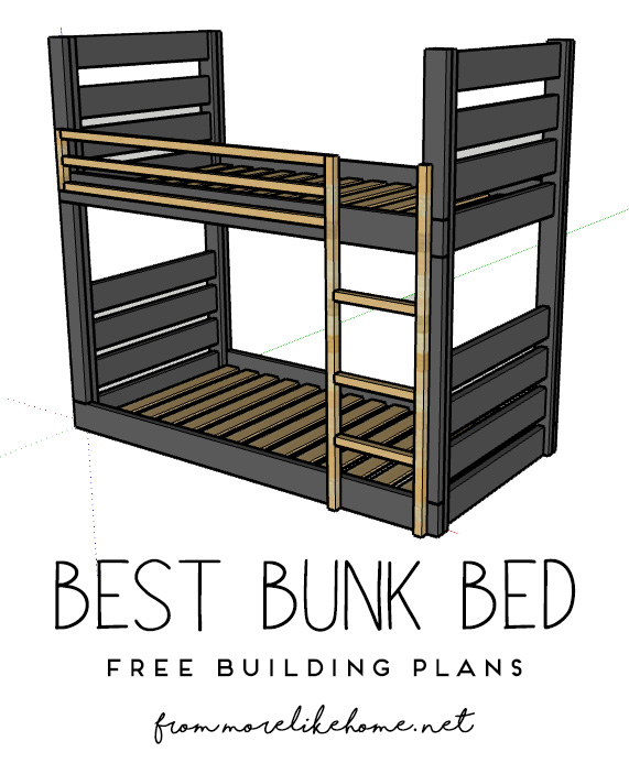 More Like Home Bunk Bed Plans, Bunk Bed Dimensions Plans